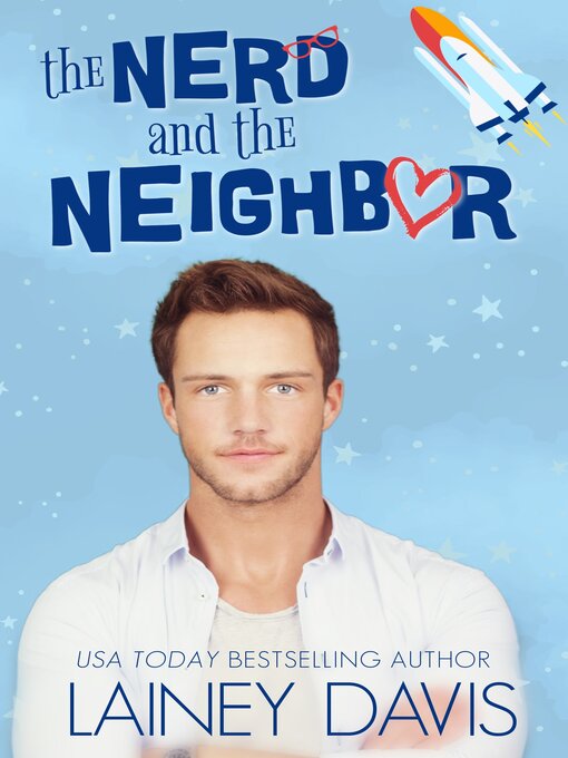 Title details for The Nerd and the Neighbor by Lainey Davis - Available